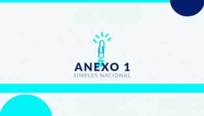 Anexo I Simples nacional: Tabela completa de atividades, guias, alíquotas e impostos 2026